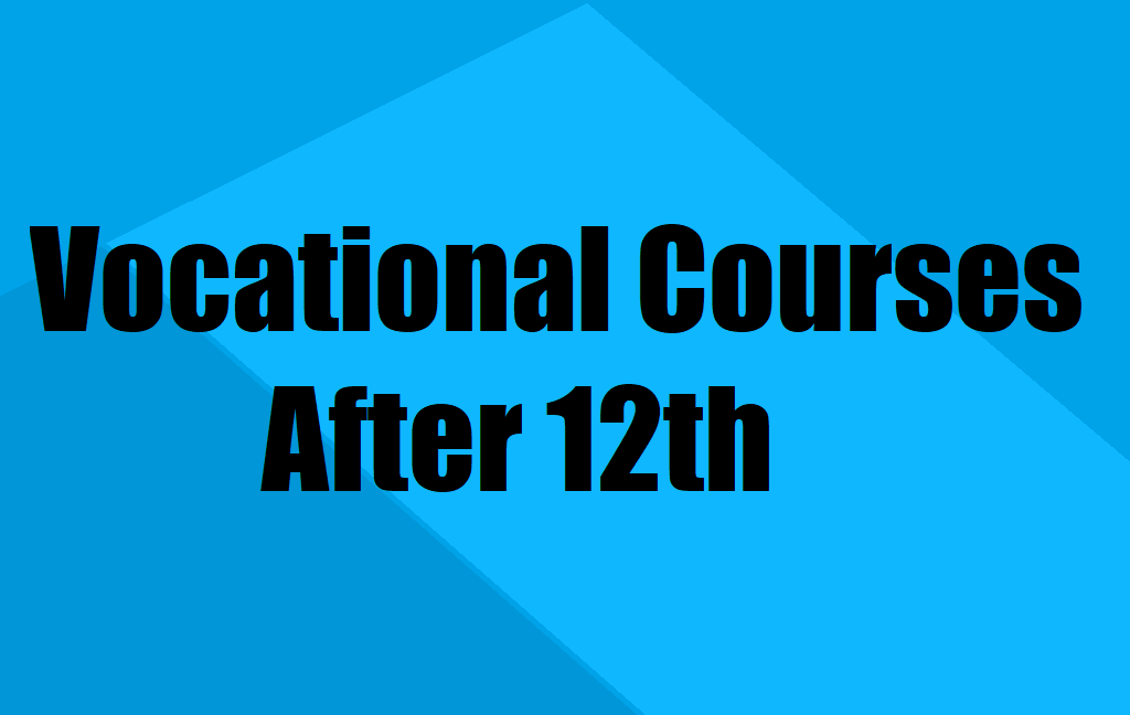 Vocational Courses after 12th