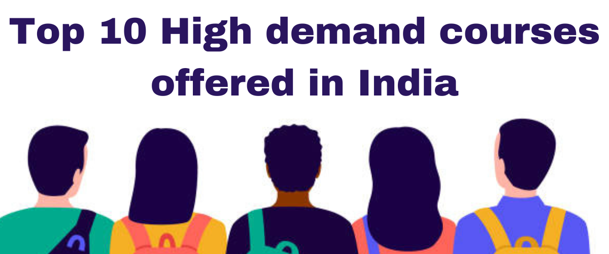 Top 10 High demand courses offered in India